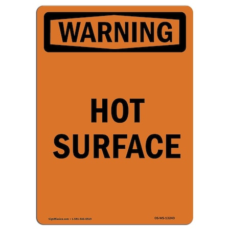 Signmission OSHA WARNING Sign, Hot Surface, 18in X 12in Aluminum, 12" W, 18" H, Portrait, Hot Surface OS-WS-A-1218-V-13249